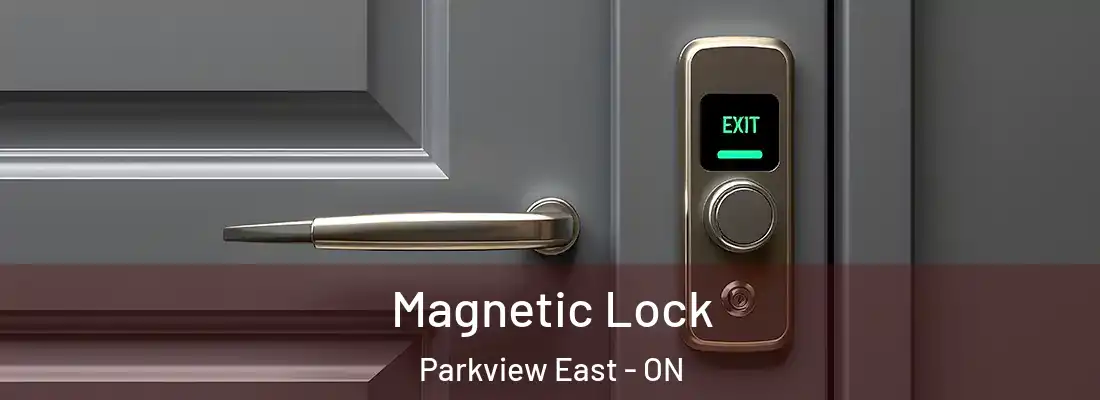  Magnetic Lock Parkview East - ON