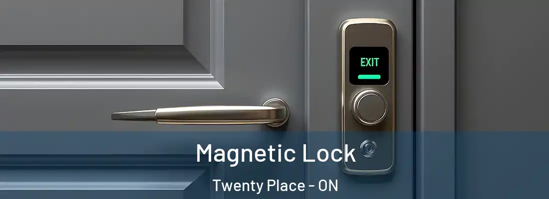  Magnetic Lock Twenty Place - ON