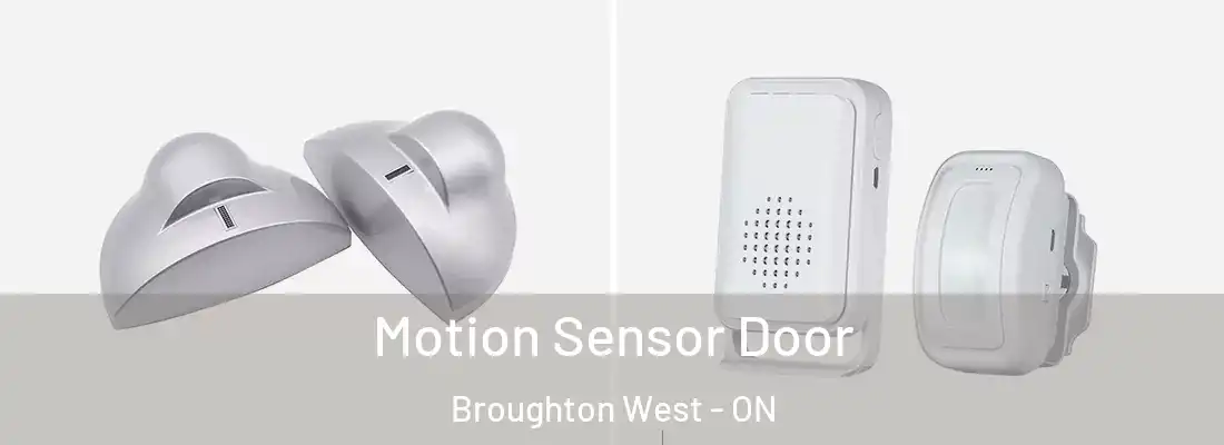 Motion Sensor Door Broughton West - ON