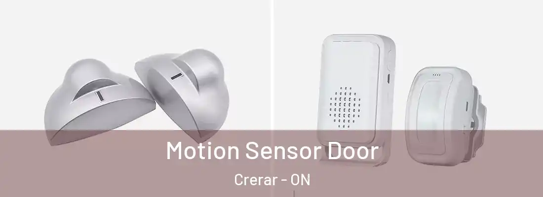  Motion Sensor Door Crerar - ON