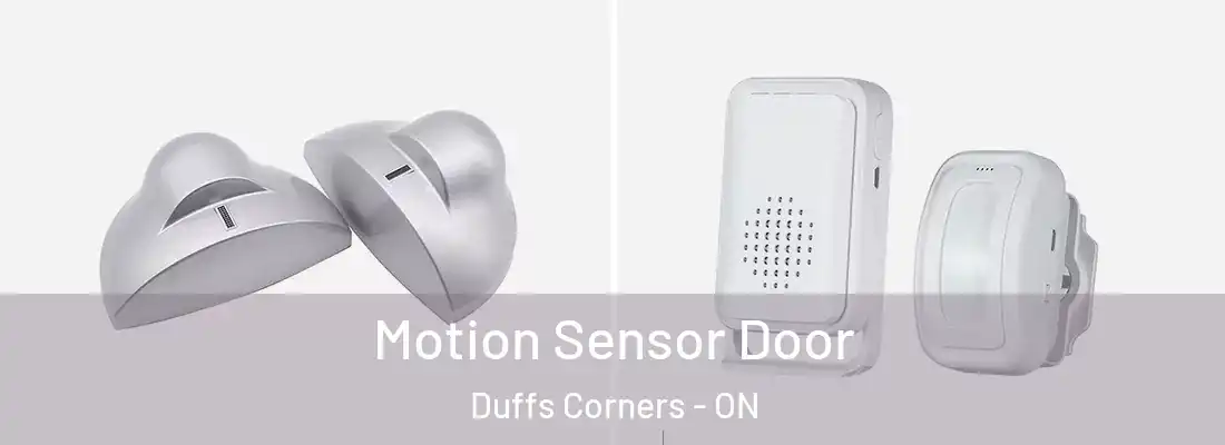  Motion Sensor Door Duffs Corners - ON
