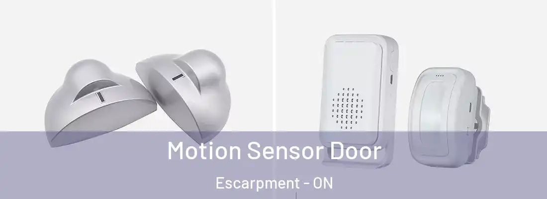  Motion Sensor Door Escarpment - ON