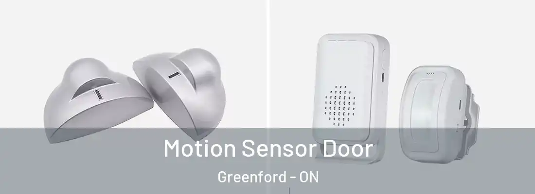  Motion Sensor Door Greenford - ON
