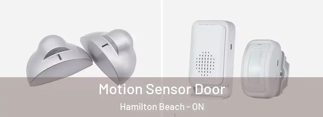  Motion Sensor Door Hamilton Beach - ON