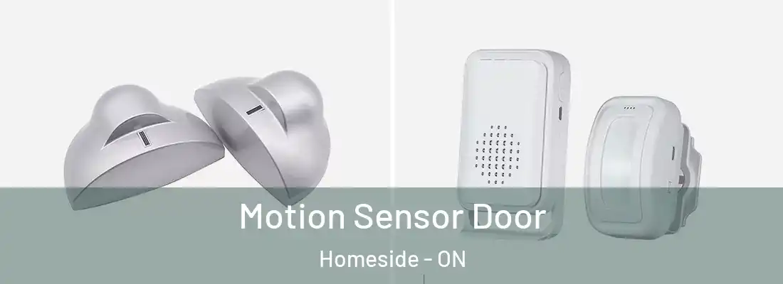  Motion Sensor Door Homeside - ON