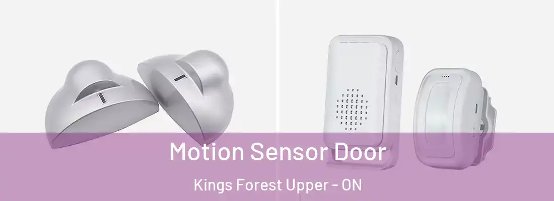  Motion Sensor Door Kings Forest Upper - ON
