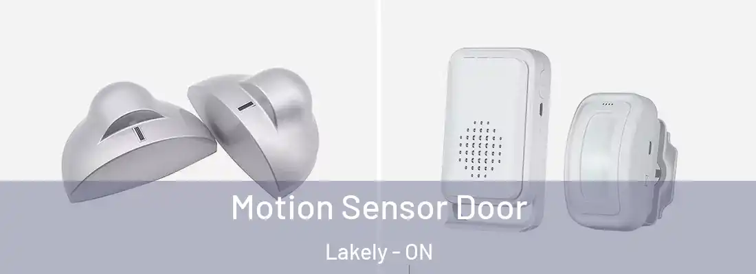  Motion Sensor Door Lakely - ON
