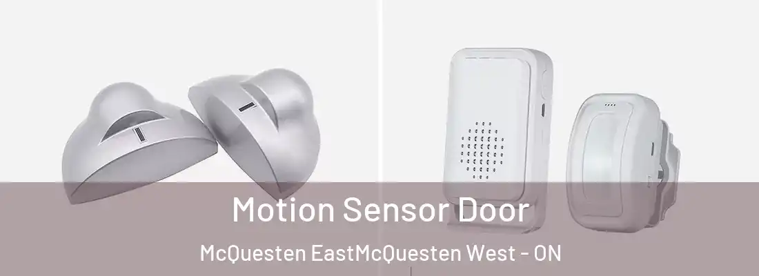  Motion Sensor Door McQuesten EastMcQuesten West - ON
