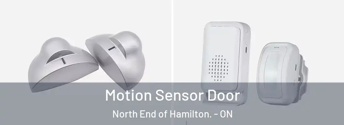  Motion Sensor Door North End of Hamilton. - ON