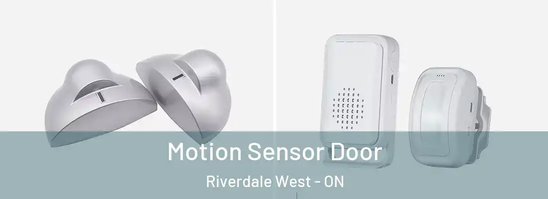  Motion Sensor Door Riverdale West - ON