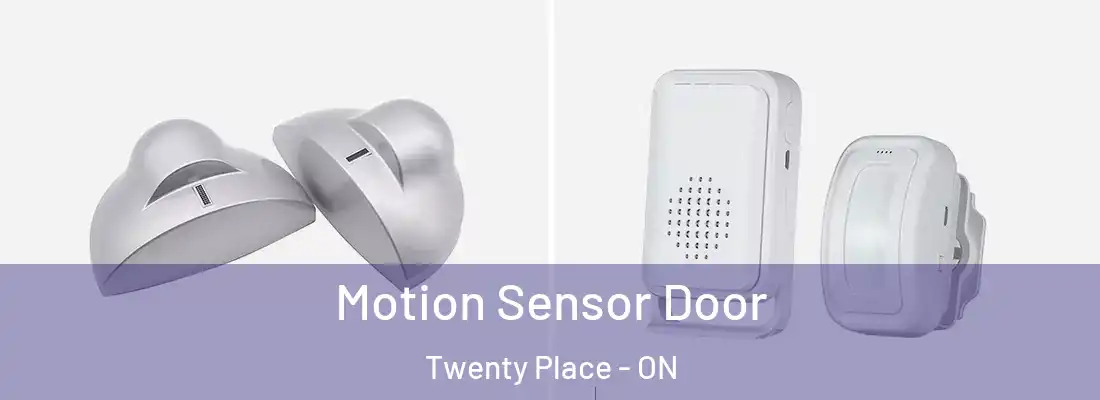  Motion Sensor Door Twenty Place - ON