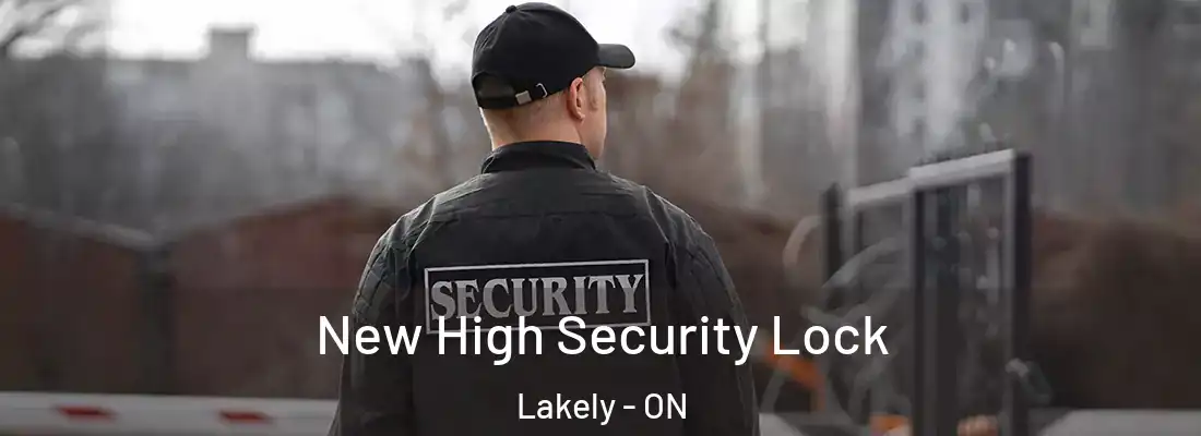  New High Security Lock Lakely - ON