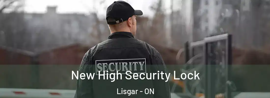  New High Security Lock Lisgar - ON