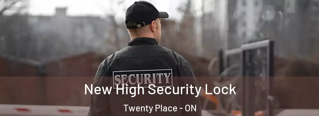  New High Security Lock Twenty Place - ON