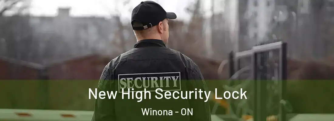  New High Security Lock Winona - ON