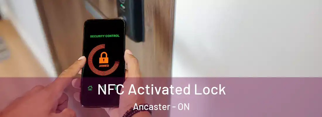  NFC Activated Lock Ancaster - ON