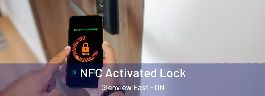  NFC Activated Lock Glenview East - ON