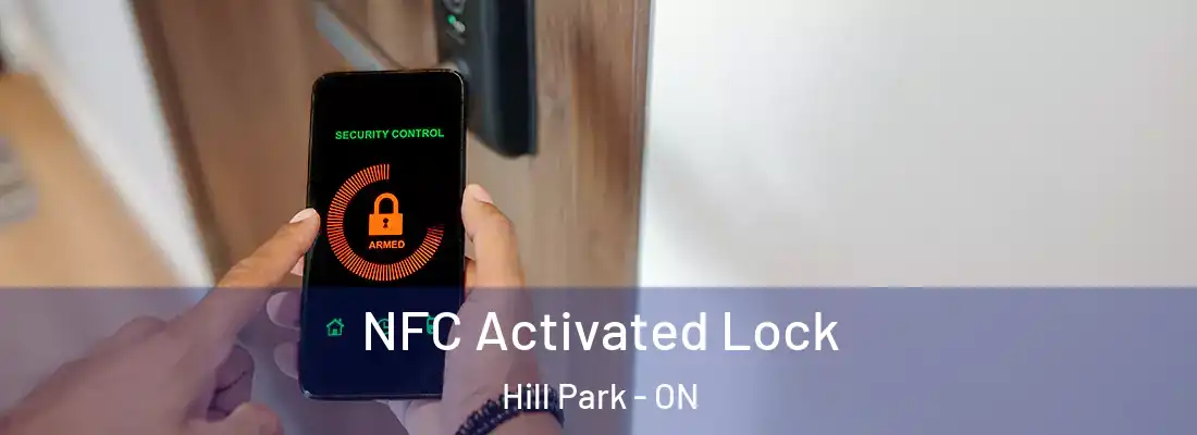  NFC Activated Lock Hill Park - ON