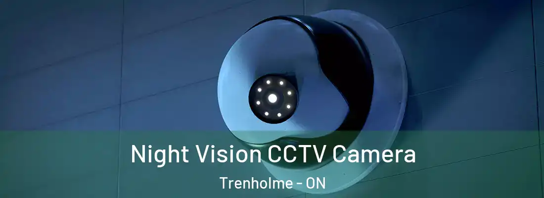  Night Vision CCTV Camera Trenholme - ON