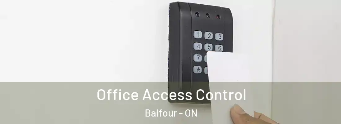  Office Access Control Balfour - ON