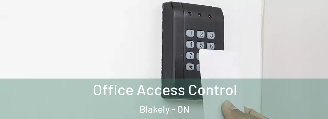  Office Access Control Blakely - ON