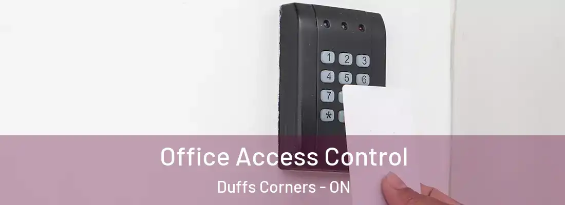  Office Access Control Duffs Corners - ON