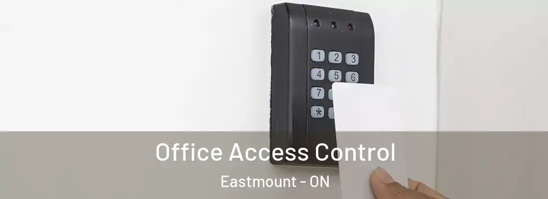  Office Access Control Eastmount - ON