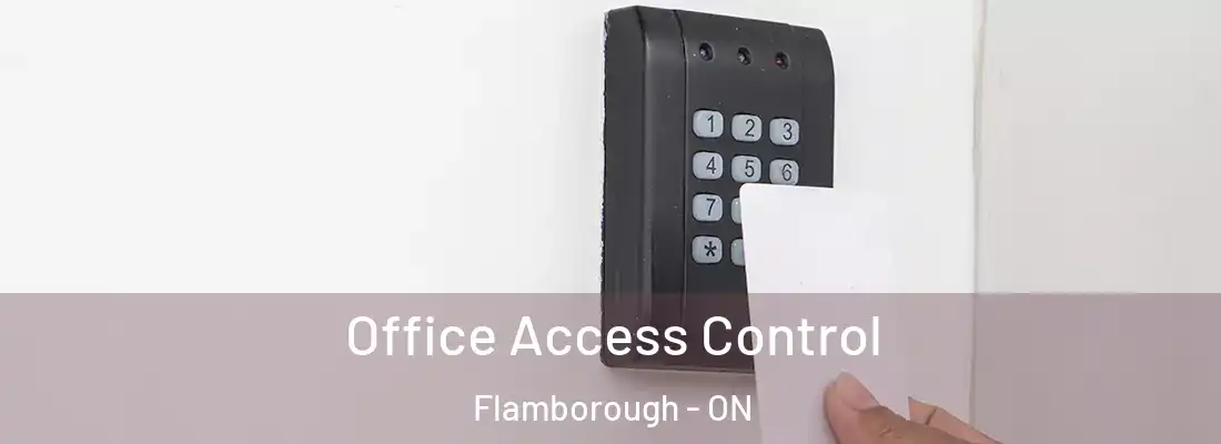  Office Access Control Flamborough - ON