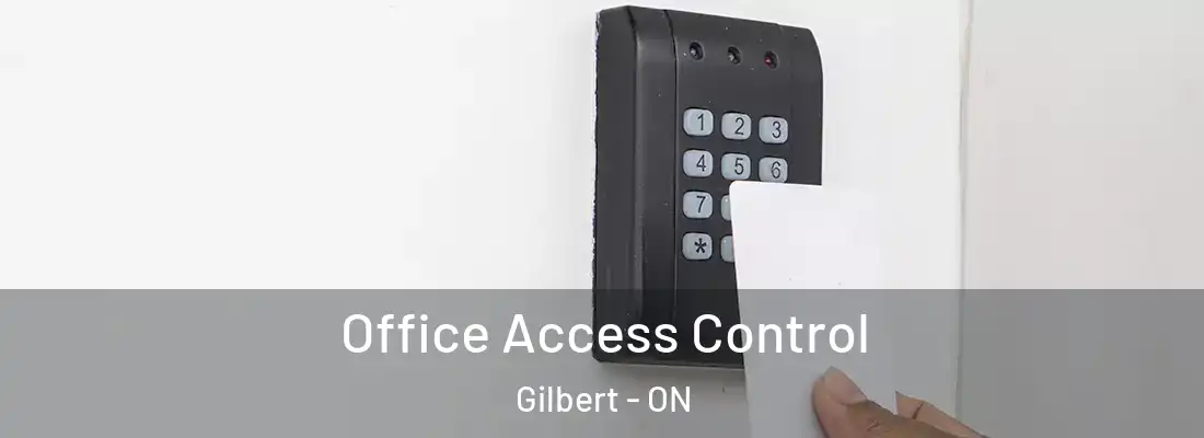  Office Access Control Gilbert - ON
