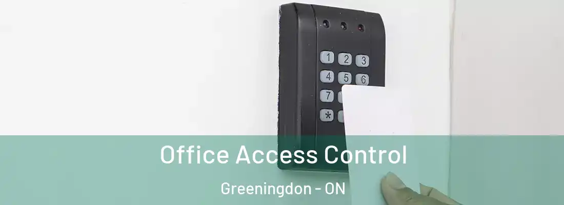  Office Access Control Greeningdon - ON