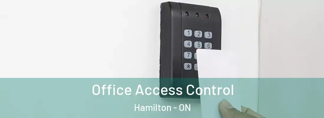  Office Access Control Hamilton - ON