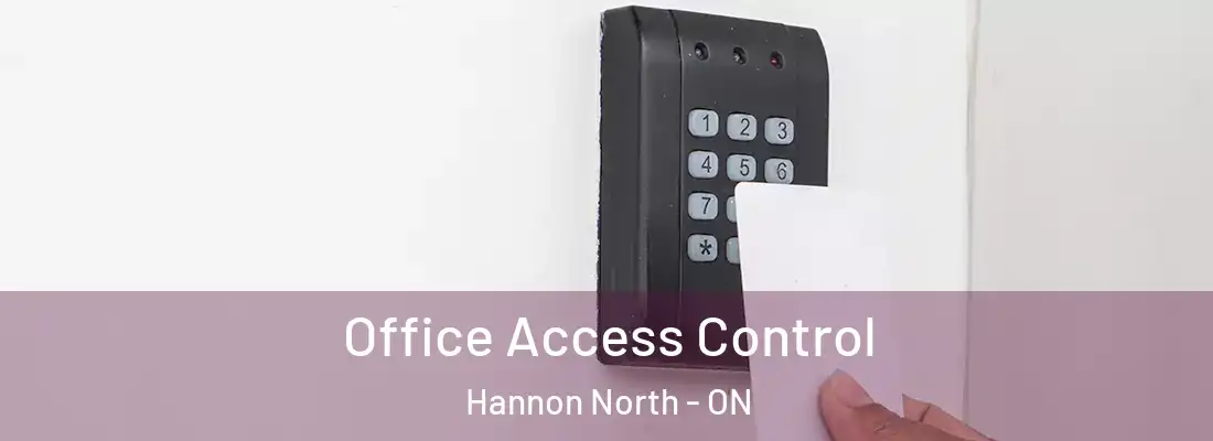  Office Access Control Hannon North - ON