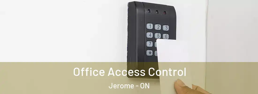  Office Access Control Jerome - ON