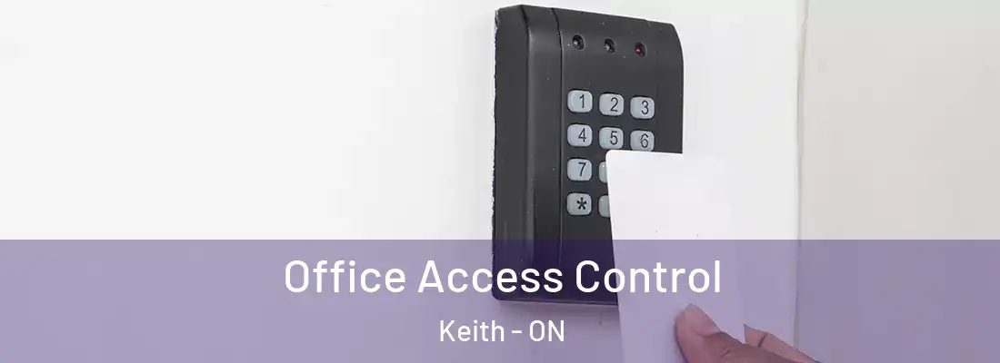  Office Access Control Keith - ON