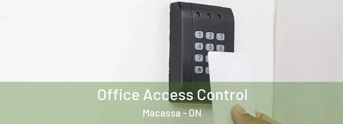  Office Access Control Macassa - ON