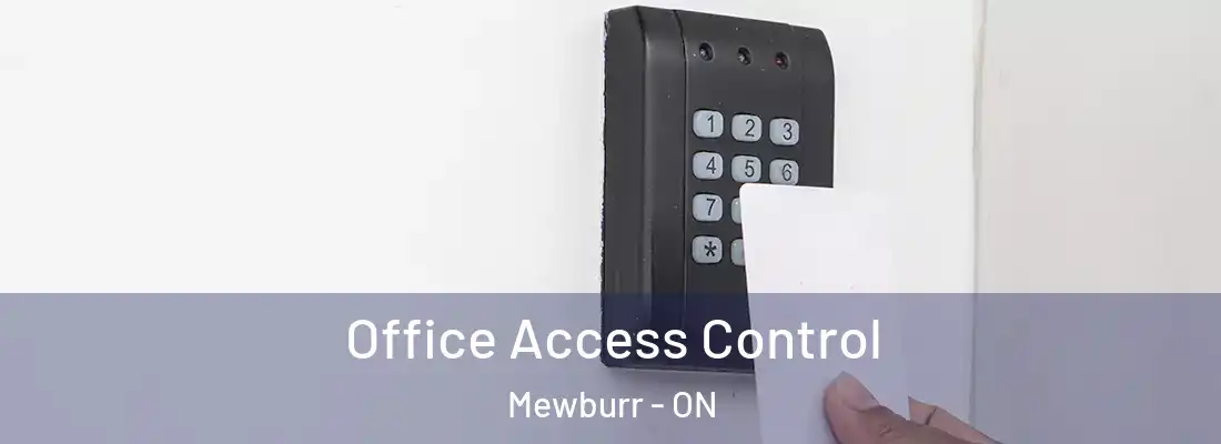  Office Access Control Mewburr - ON