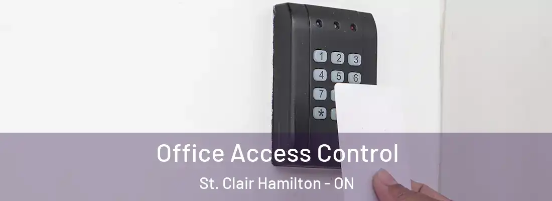  Office Access Control St. Clair Hamilton - ON