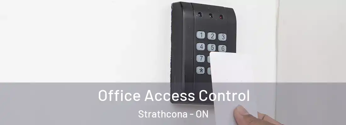  Office Access Control Strathcona - ON