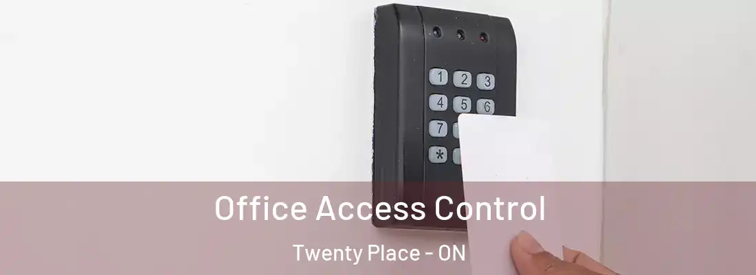  Office Access Control Twenty Place - ON