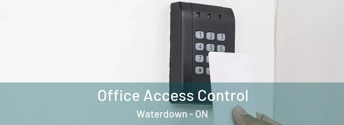  Office Access Control Waterdown - ON