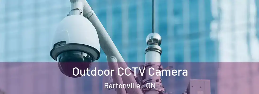  Outdoor CCTV Camera Bartonville - ON
