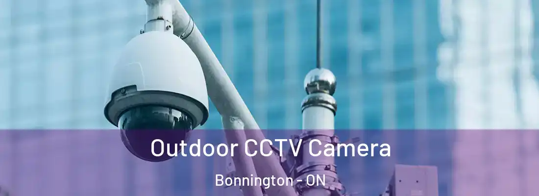  Outdoor CCTV Camera Bonnington - ON