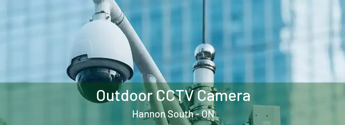  Outdoor CCTV Camera Hannon South - ON