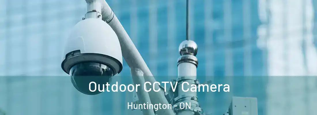  Outdoor CCTV Camera Huntington - ON