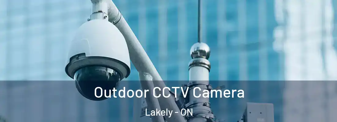  Outdoor CCTV Camera Lakely - ON