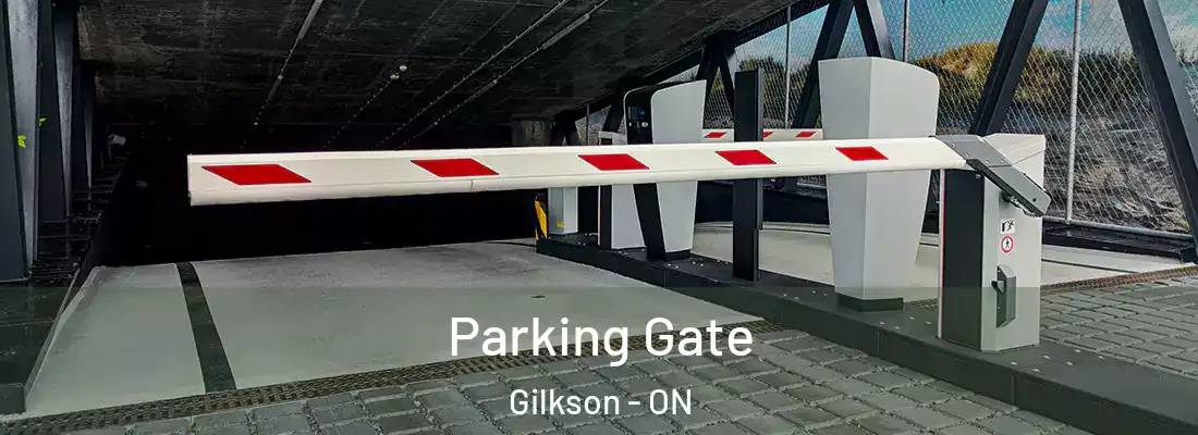  Parking Gate Gilkson - ON