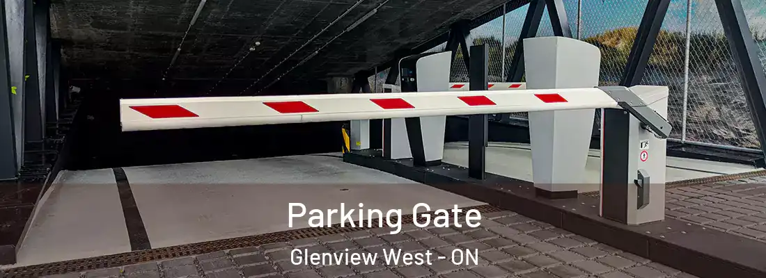  Parking Gate Glenview West - ON
