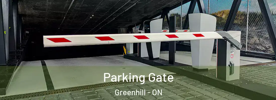  Parking Gate Greenhill - ON