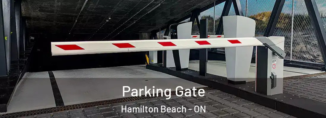  Parking Gate Hamilton Beach - ON