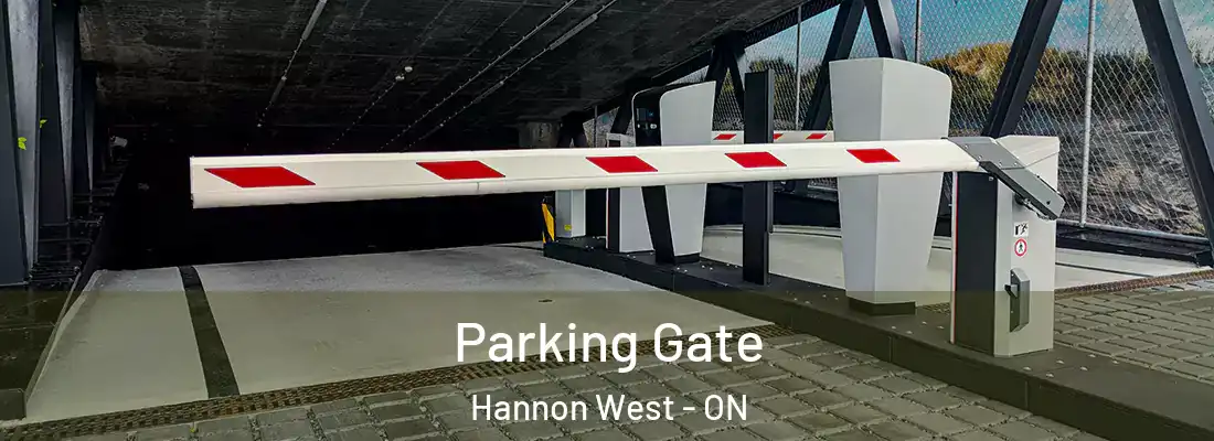  Parking Gate Hannon West - ON